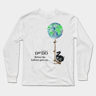 Before the balloon goes up... Long Sleeve T-Shirt